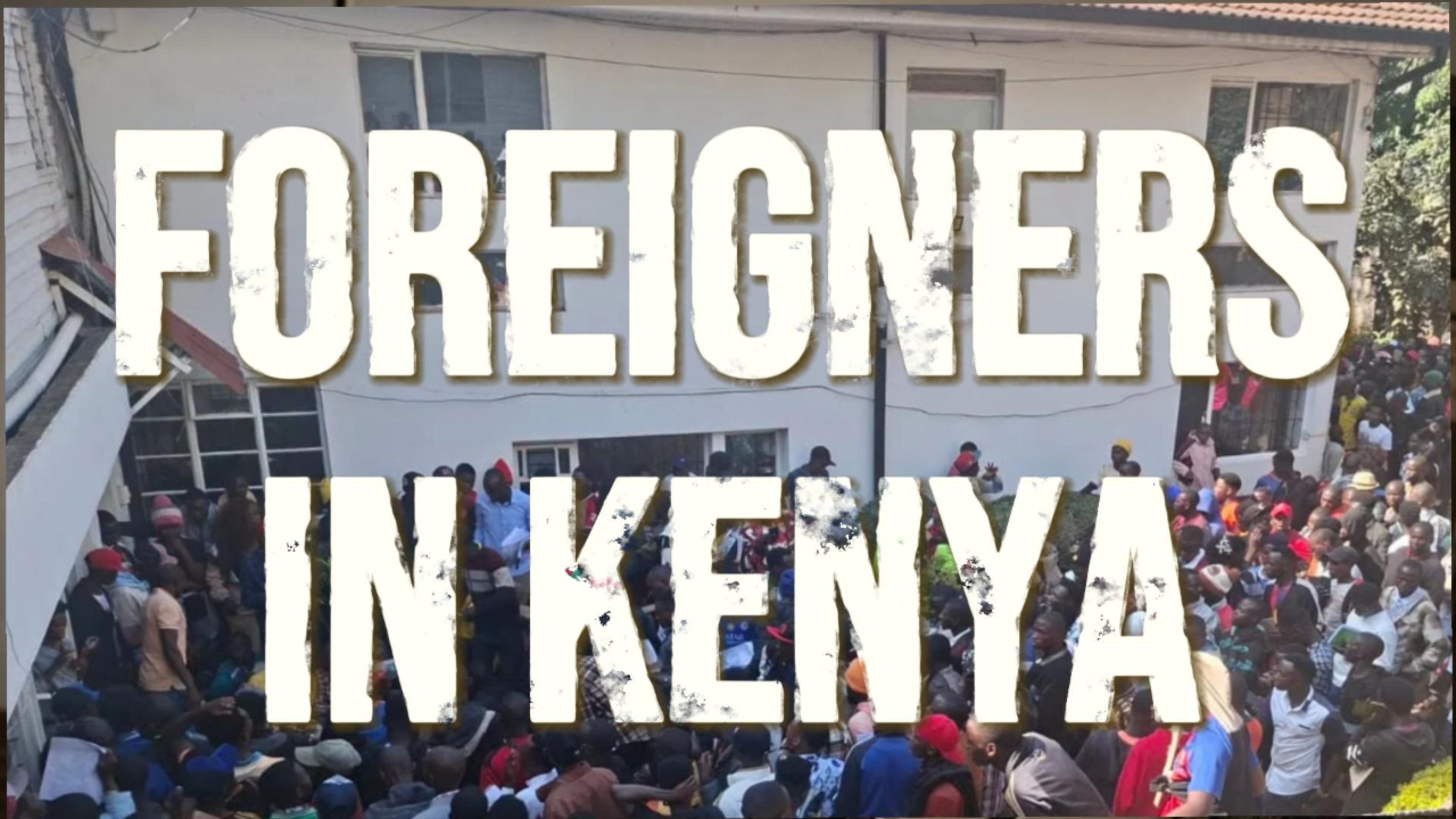  "Kenya Will Come Against Foreigners" - Now It's Happening